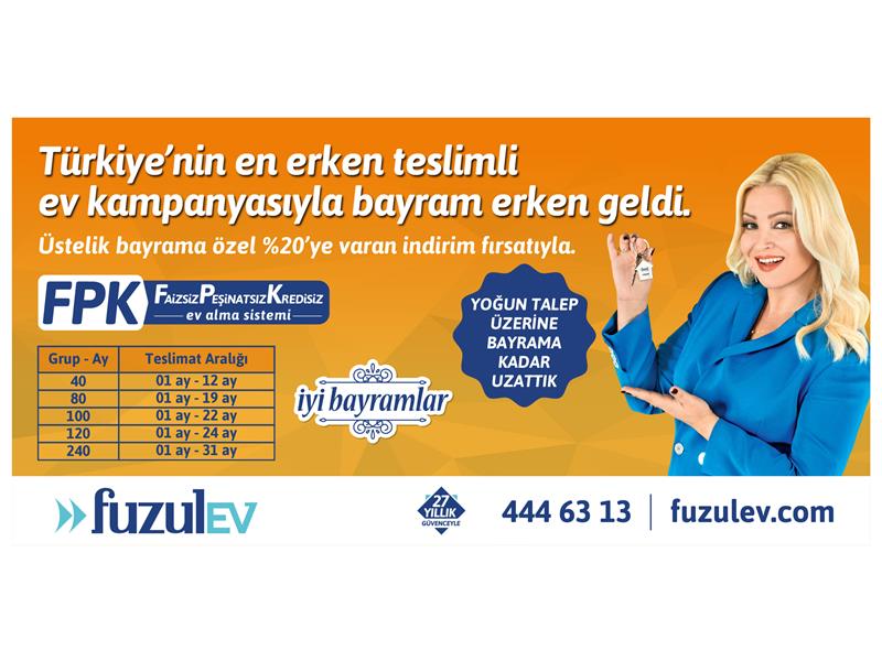 FuzulEv’in Erken Teslim Kampanyası Bayrama Kadar Uzatıldı!