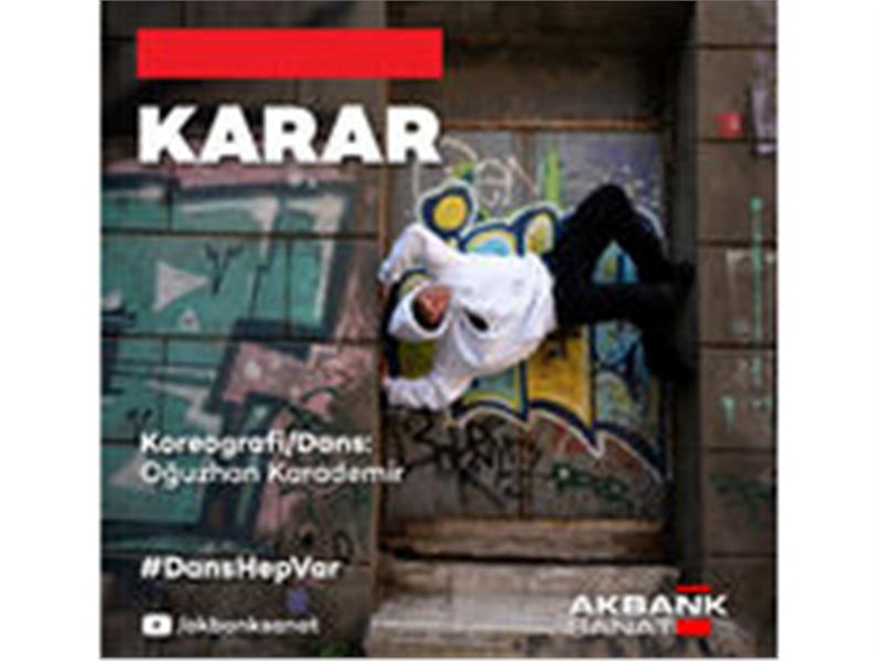 AKBANK SANAT’DA “DANS HEP VAR” PERFORMANSLARI DEVAM EDİYOR