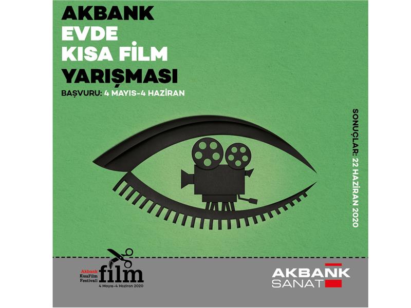 Akbank Evde Kısa Film Yarışması Kısa Filmlerinizi Bekliyor