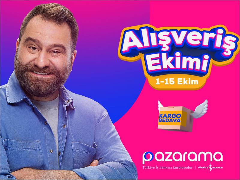 PAZARAMA’NIN SÜPER KAMPANYASI “ALIŞVERİŞ EKİMİ” BAŞLADI!