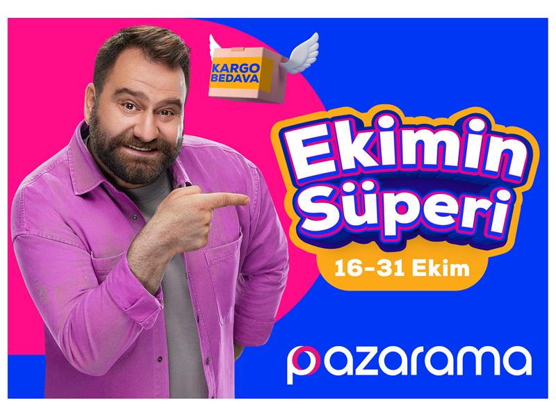 “EKİMİN SÜPERİ” PAZARAMA’DA BAŞLADI!