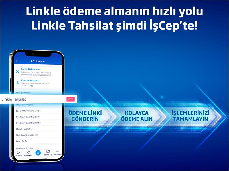 Cep telefonlarını POS cihazına dönüştüren Linkle Tahsilat hizmeti İşCep’te