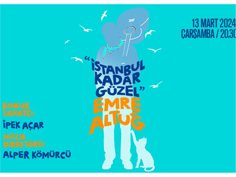 İŞ SANAT’TAN ‘İSTANBUL KADAR GÜZEL’ BİR KONSER DAHA