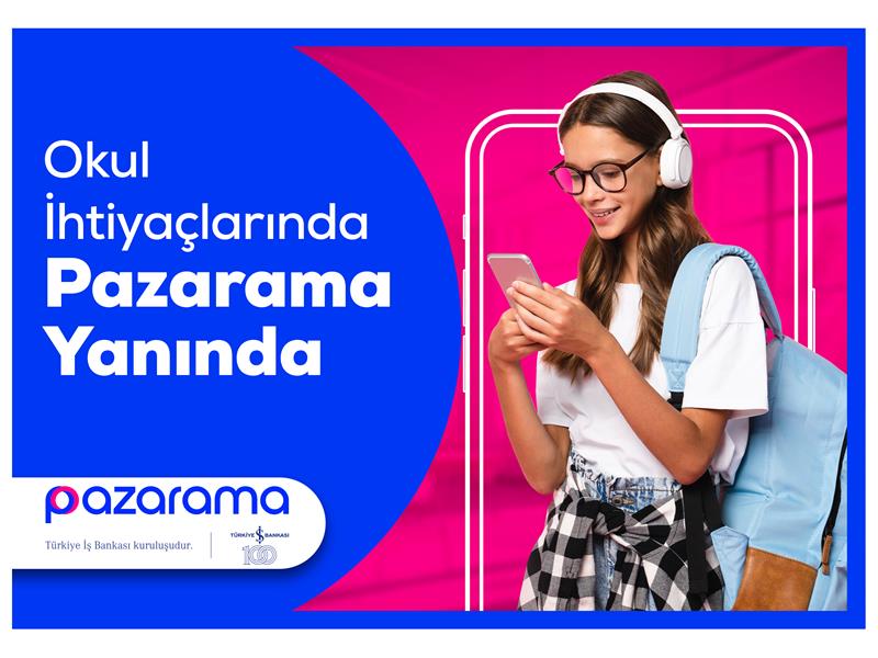 OKUL İHTİYAÇLARINDA PAZARAMA YANINDA