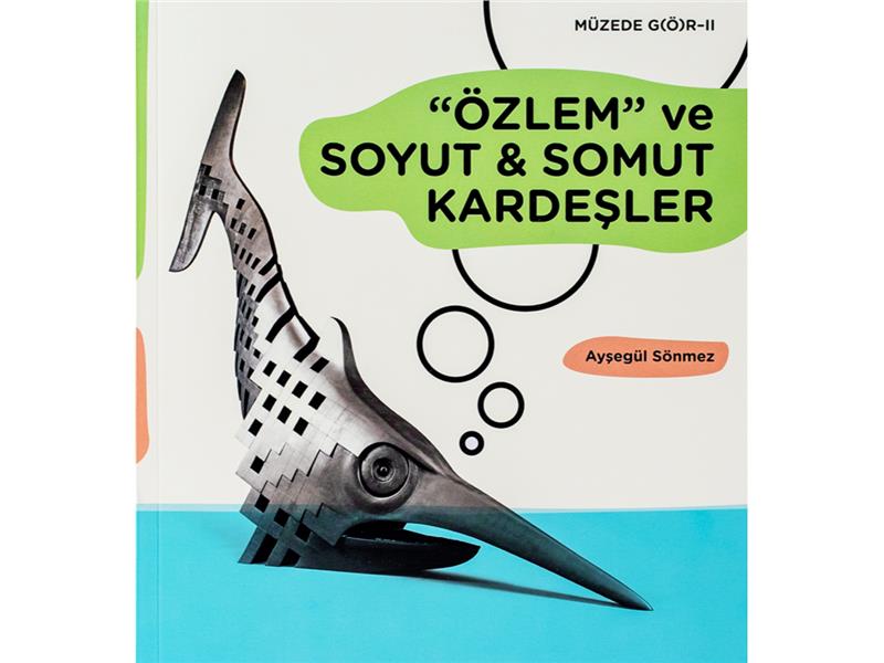 İş Sanat’tan Çocuklara Özel - Müzede Gör-II: “Özlem” ve Soyut & Somut Kardeşler