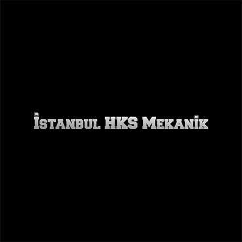 İSTANBUL HKS MEKANİK MAHİR DÜZ