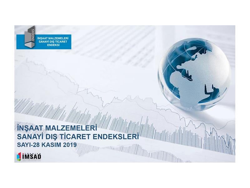 TÜRKİYE İMSAD İNŞAAT MALZEMELERİ SANAYİ DIŞ TİCARET ENDEKSİ  KASIM 2019 SONUÇLARI AÇIKLANDI