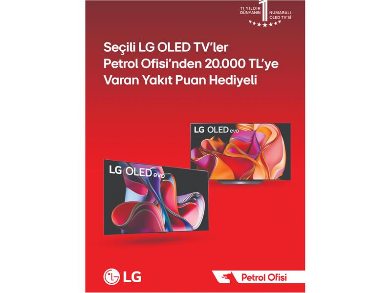 Seçili LG OLED TV’ler Petrol Ofisi’nden 20.000 TL’ye Varan Yakıt Puan Hediyeli
