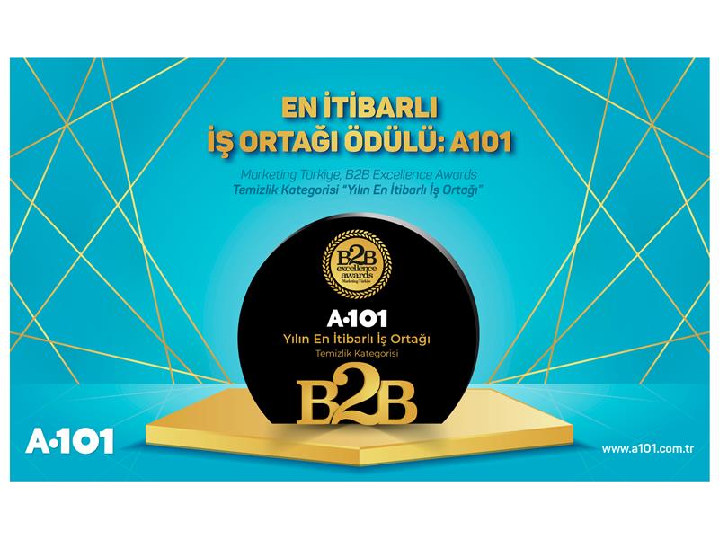 A101’e B2B Excellence Awards’da En İtibarlı İş Ortağı Ödülü