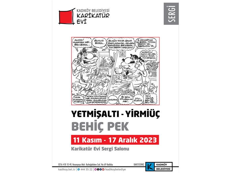 Behiç Pek’in karikatür sergisi, Kadıköy Belediyesi Karikatür Evi’nde açılıyor