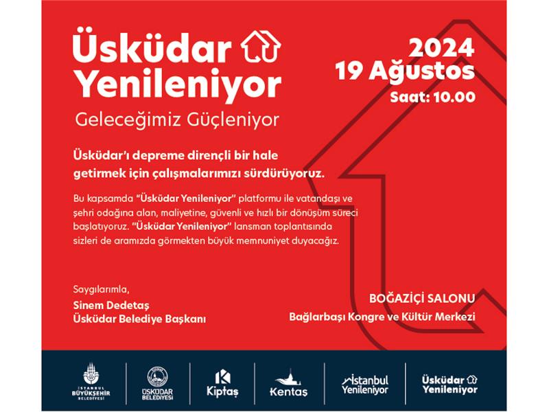 “ÜSKÜDAR YENİLENİYOR” İLE GÜVENLİ VE HIZLI DÖNÜŞÜM BAŞLIYOR