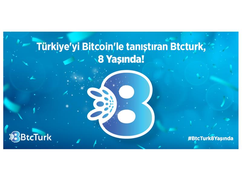 Türkiye’yi Bitcoin’le tanıştıran BtcTurk 8 yaşında