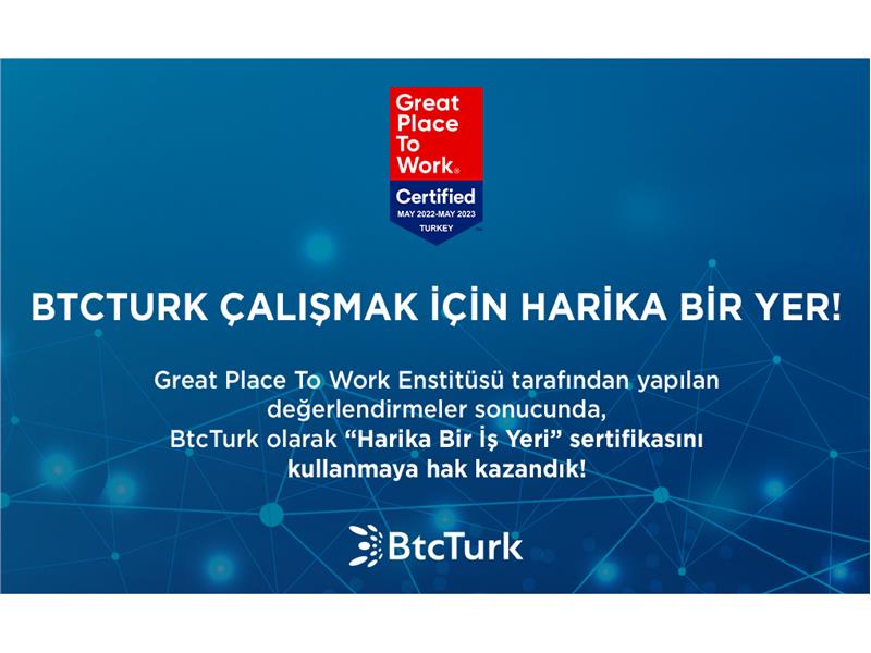 BtcTurk Çalışmak İçin “Harika Bir Yer”