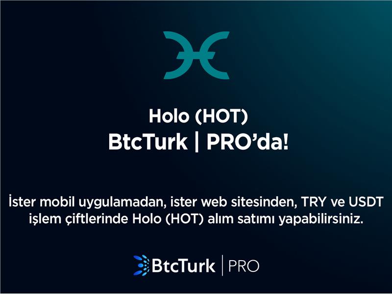 Holo (HOT), BtcTurk PRO’da listelendi