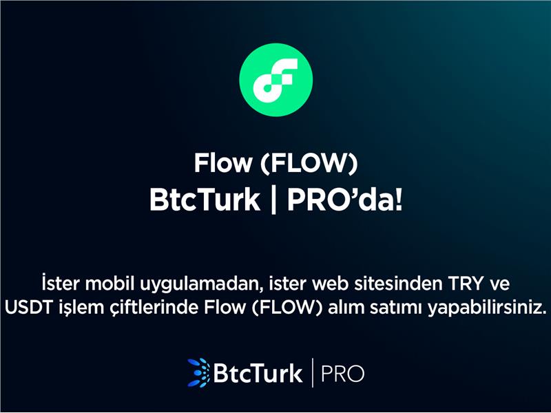 Flow (FLOW), BtcTurk PRO’da listelendi