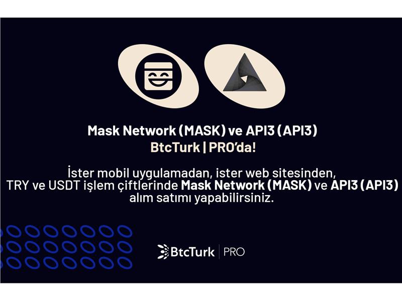 MASK ve API3 BtcTurk PRO’da listelendi