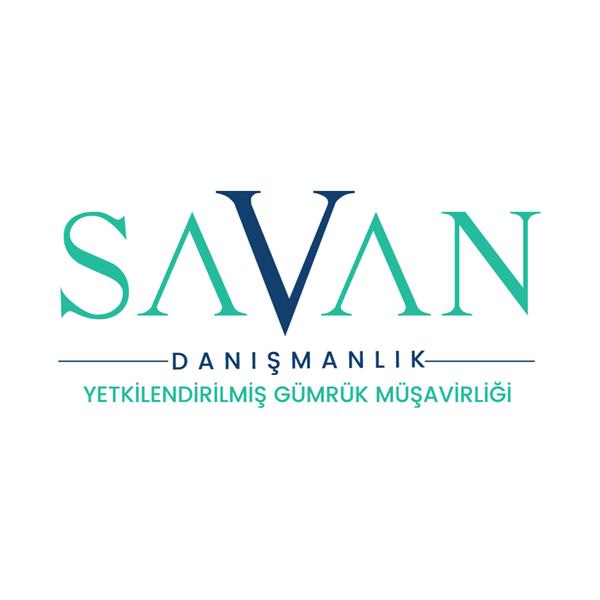 SAVAN DANIŞMANLIK YETKİLENDİRİLMİŞ GÜMRÜK MÜŞAVİRLİĞİ ANONİM ŞİRKETİ