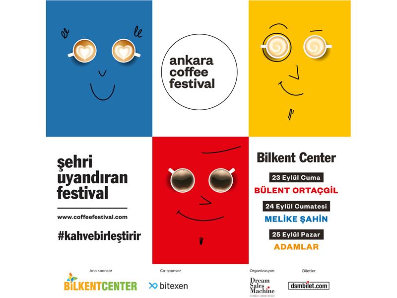 Bülent Ortaçgil, Melike Şahin ve Adamlar Ankara Coffee Festival’de