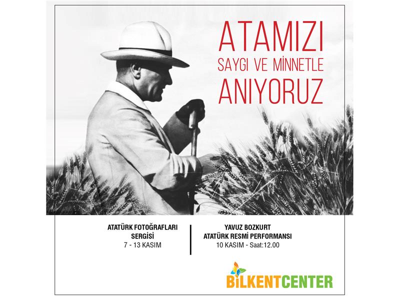 YAVUZ BORKURT’UN CANLI PERFORMANSI İLE ATATÜRK PORTRESİ BİLKENT CENTER’DA