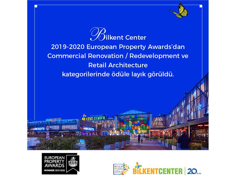 Bilkent Center “Commercial Renovation/ Redevelopment” ve “Retail Architecture” kategorilerinde ödüle layık görüldü