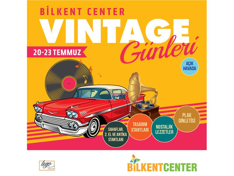 ​NOSTALJİ YOLCULUĞU BİLKENT CENTER’DA BAŞLIYOR