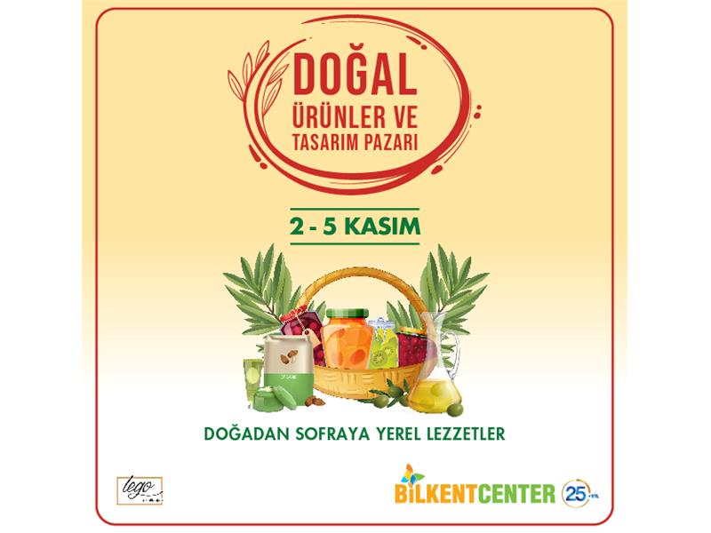 ŞEHRİN DOĞAL ÜRÜNLER PAZARI BİLKENT CENTER’DA