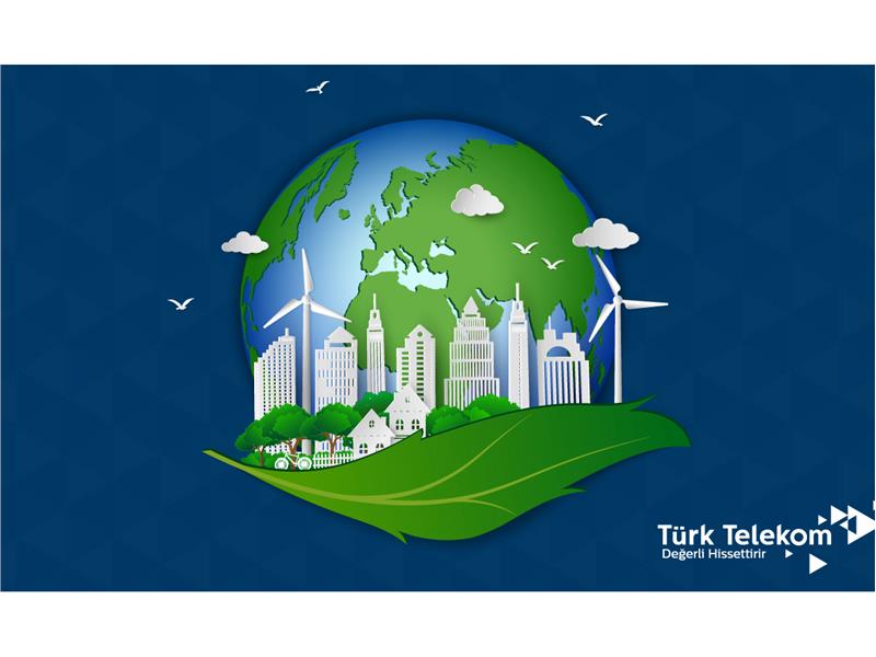 TÜRK TELEKOM’DAN  ÇEVRESEL SÜRDÜRÜLEBİLİRLİĞE KATKI