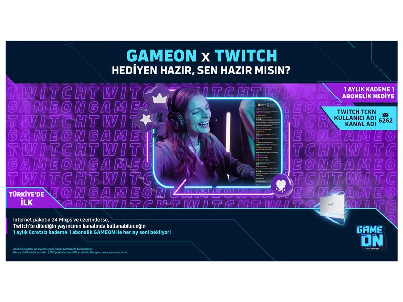 TÜRK TELEKOM GAMEON’DAN TÜRKİYE’DE BİR İLK DAHA: ÜCRETSİZ TWİTCH ABONELİĞİ