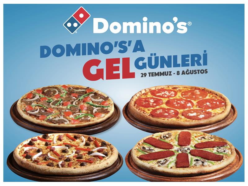 ‘Domino’s’a Gel’ günleri başladı