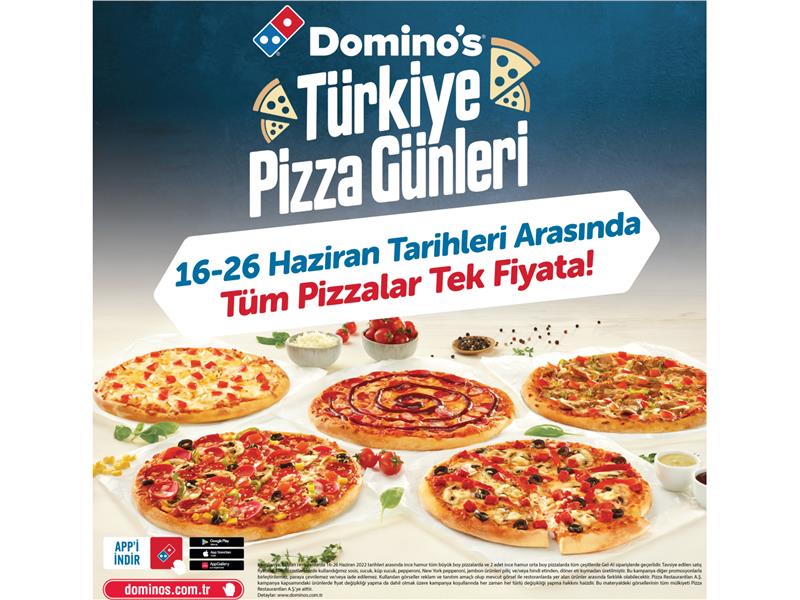 Domino’s Türkiye Pizza Günleri boyunca tüm pizzalar tek fiyata