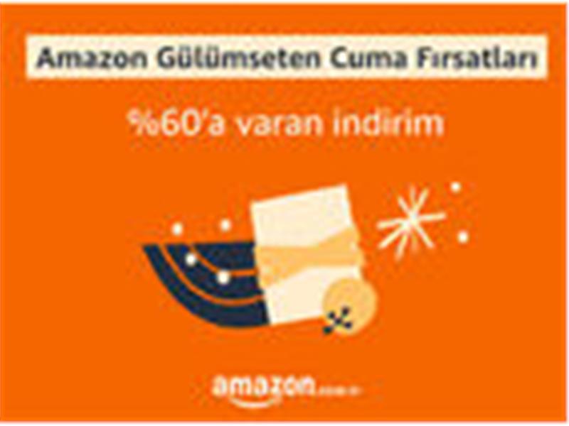 Amazon Türkiye’den yüzünüzü güldürecek Gülümseten Cuma Fırsatları!