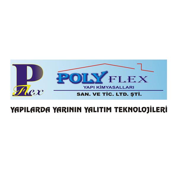 POLYFLEX YAPI KİMYASALLARI TURİZM SANAYİ VE TİCARET LİMİTED ŞİRKETİ