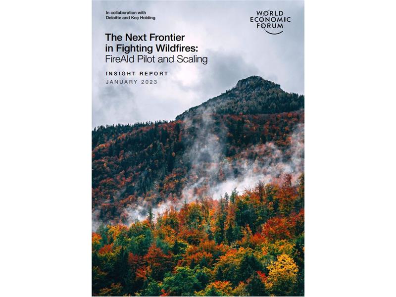 Koç Holding’in Öncülük Ettiği Yangınlarla Mücadele Projesi “FireAId”, Davos Zirvesi’nde Dünyaya Örnek Gösterildi