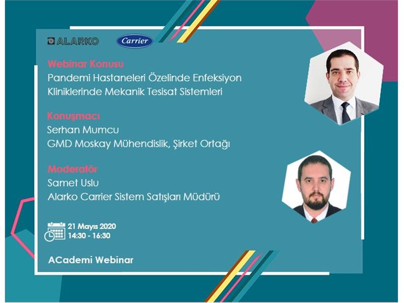 Alarko Carrier ACademi Webinar’ları "Pandemi Hastaneleri Özelinde Enfeksiyon"  konusuyla devam ediyor