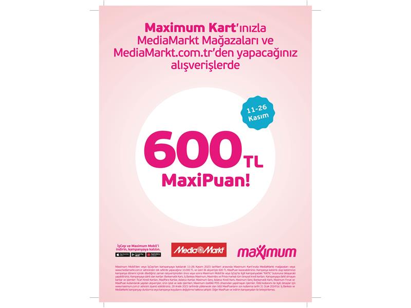 MediaMarkt'tan 10.000 TL ve Üzeri Alışverişlere Özel 600 TL MaxiPuan Fırsatı!