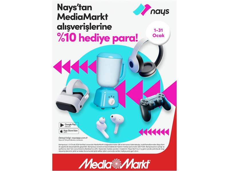 MediaMarkt’tan Teknoloji Tutkunlarına Harika Fırsat: NAYS Kartla %10 Hediye Para!