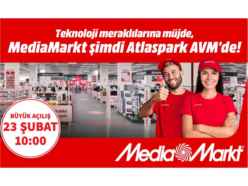 MediaMarkt Yeni Mağazasını Atlaspark AVM’de Açıyor