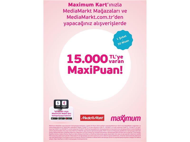 MediaMarkt’la 15.000 TL MaxiPuan Fırsatı!