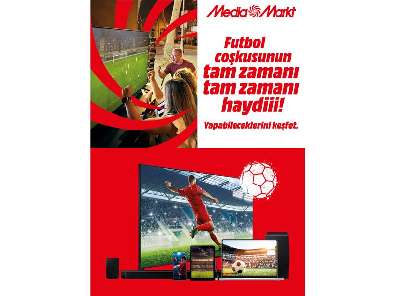 MediaMarkt’ın ‘Futbol Coşkusunun Tam Zamanı’ kampanyası başladı