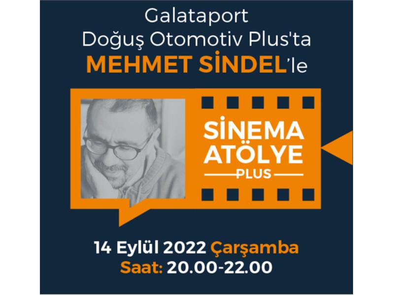 Doğuş Otomotiv Plus’ta Mehmet Sindel’le sinema atölyesi