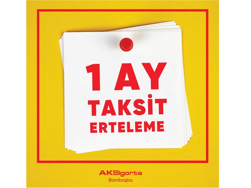 Aksigorta’da COVID-19 sebebiyle  taksitlere 1 ay erteleme