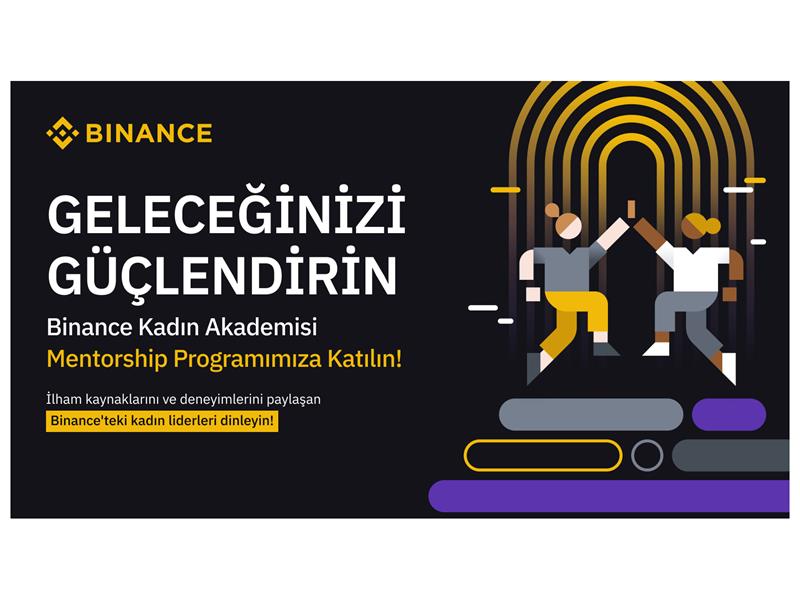 Binance’ten Kadınlara Özel “Binance Kadın Akademisi” Mentorluk Programı