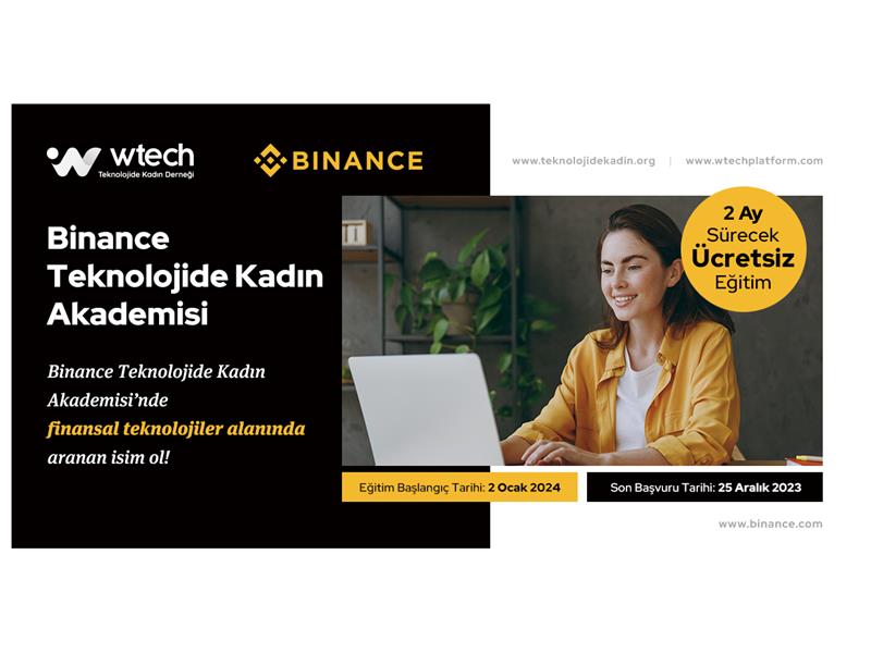 Binance ve Wtech Güçlerini Birleştiriyor: Binance Teknolojide Kadın Akademisi’ne İlk Dönem Son Başvuru Tarihi 25 Aralık