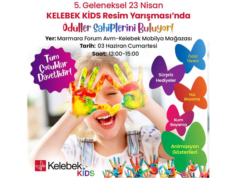 Kelebek Mobilya 5. Geleneksel “Kelebek Kids Resim Yarışması”nda Ödüller 3 Haziran’da Sahiplerini Buluyor