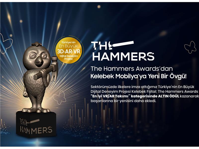 Kelebek Mobilya, The Hammers Awards’tan Yeni Bir Ödülle Dönüyor