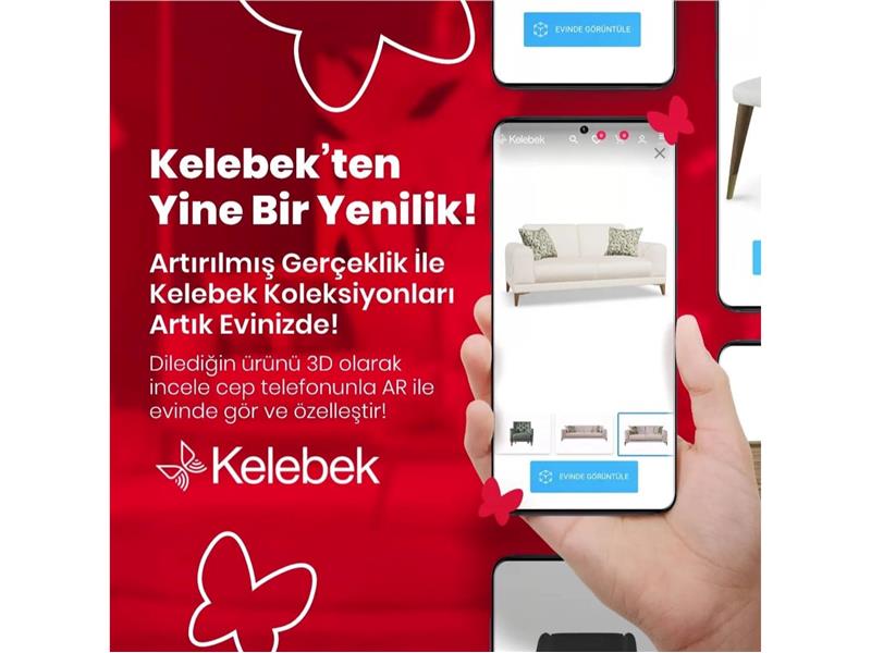 Kelebek Mobilya’nın Özel Koleksiyonları Artırılmış Gerçeklik ile Evlerde