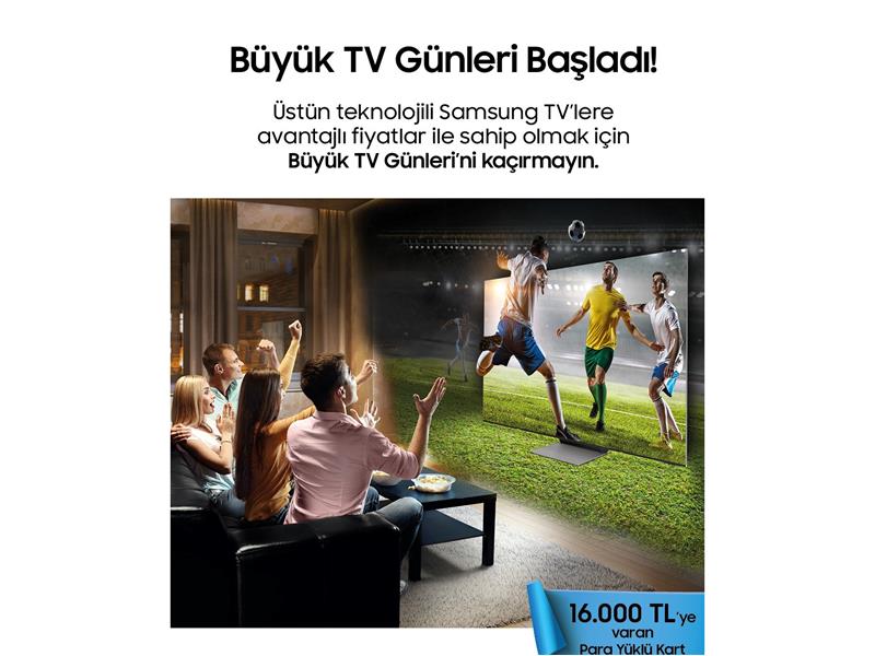 Samsung’un geleneksel ‘Büyük TV Günleri’ kampanyası başladı!