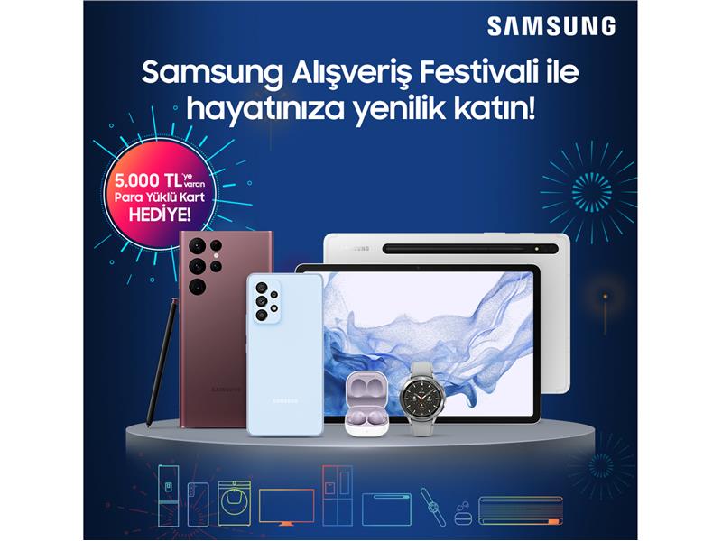 Samsung’dan kaçırılmayacak fırsatlarla dolu  ‘Samsung Alışveriş Festivali’