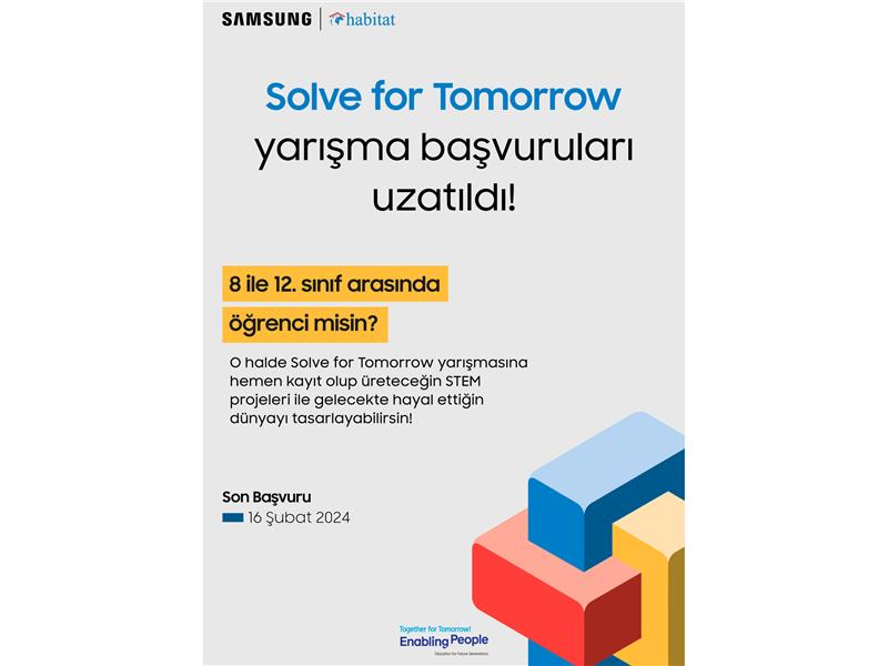 Samsung’un ‘Solve for Tomorrow’ yarışmasında  son başvuru tarihi 16 Şubat’a kadar uzatıldı