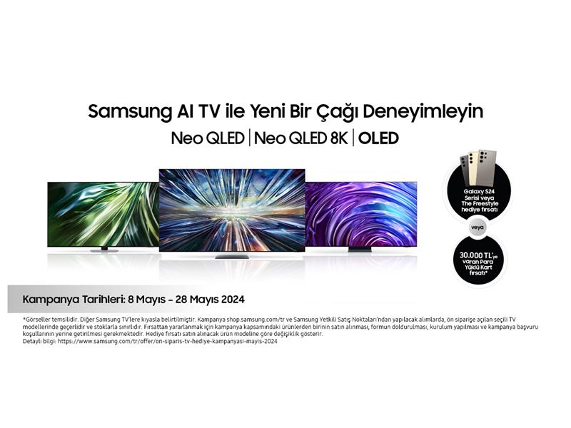 Samsung’dan AI teknolojili 2024 TV’lerde Galaxy S24 serisi telefon veya Para Yüklü Kart hediyeli Ön Sipariş Kampanyası